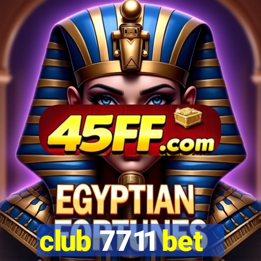 club 7711 bet